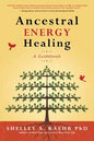 Advanced Ancestral Energy Healing Book for Family Trauma