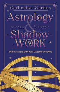 Astrology and Shadow Work Book for Mystical Healing
