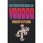 Complete Book of Voodoo: Mystical Rituals and Powers
