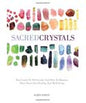 Sacred Crystals Healing Book For Chakra And Protection