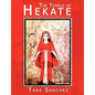 The Temple of Hekate: Exploring the Goddess Hekate Through Ritual, Meditation and Divination - Paperback