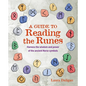 A Guide to Reading the Runes: Harness the Wisdom and Power of the Ancient Norse Symbols - Paperback