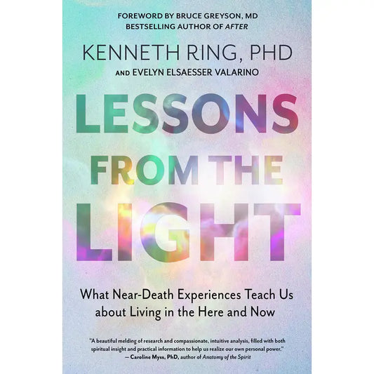 Lessons From The Light: Spiritual NDE Book For Healing