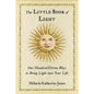 Little Book of Light: 111 Ways for Healing Inspiration