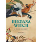 Herbana Witch Healing Book: Year In Forest Magic