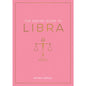 The Zodiac Guide to Libra: Astrology Book for Self-Discovery