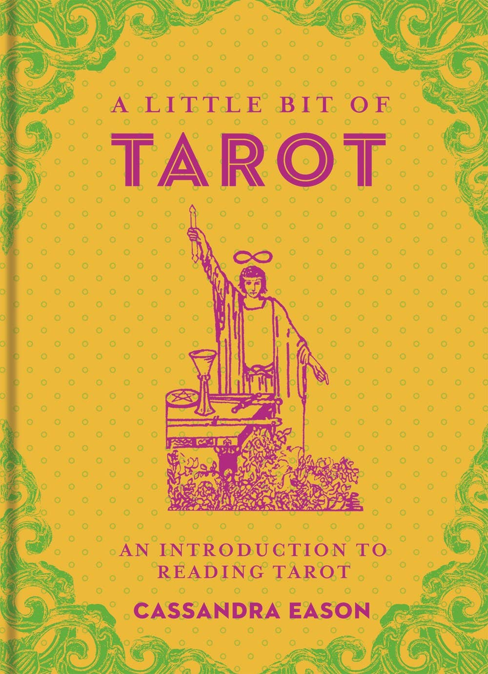 A Little Bit of Tarot: Beginner Guide by Cassandra Eason