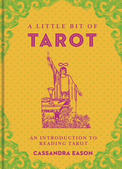 A Little Bit of Tarot: Beginner Guide by Cassandra Eason