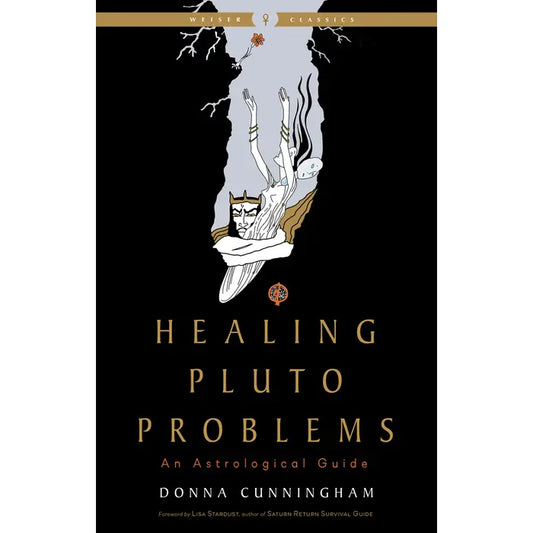 Essential Astrological Guide to Healing Pluto Problems Book