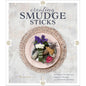 Creating Smudge Sticks: Ritual Purification Guide Book