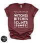 Witches, Btches & Cnts Tee ( WHITE DESIGN) | Bold Witchy Statement Graphic T-Shirt