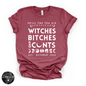 Witches, Btches & Cnts Tee ( WHITE DESIGN) | Bold Witchy Statement Graphic T-Shirt