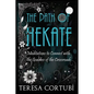 The Path of Hekate: Meditations to Connect with the Goddess of the Crossroads - Paperback