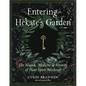 Entering Hekate's Garden: The Magick, Medicine & Mystery of Plant Spirit Witchcraft - Paperback